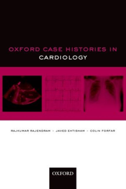 Book cover of: Oxford Case Histories in Cardiology