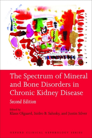 Spectrum of Mineral and Bone Disorders in Chronic Kidney Disease