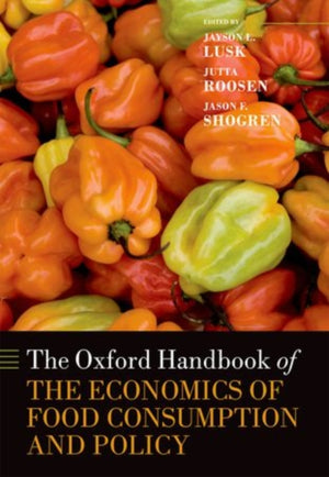 Oxford Handbook of the Economics of Food Consumption and Policy