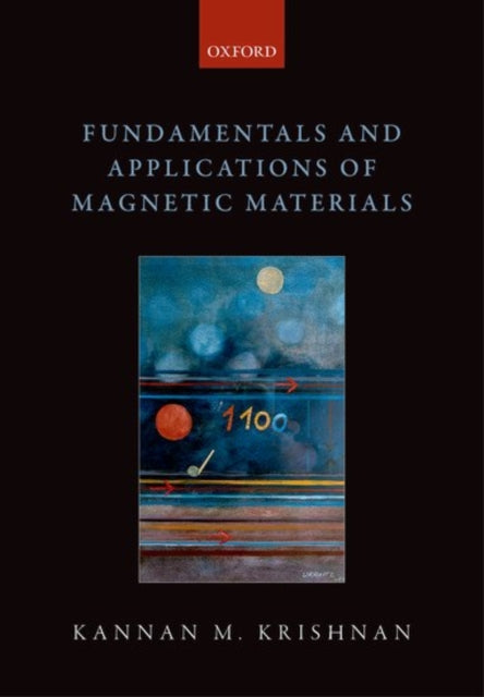 Book cover of: Fundamentals and Applications of Magnetic Materials. By: Kannan M. Krishnan