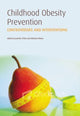 Book cover of: Childhood Obesity Prevention. By: Jennifer A. O'Dea