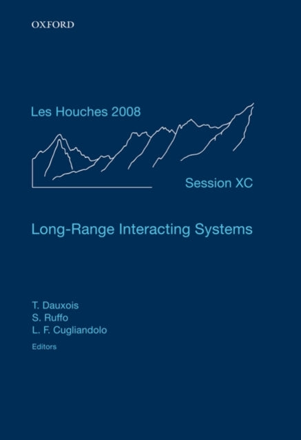 Book cover of: Long-Range Interacting Systems. By: Ecole d'été de physique théorique (90th 2008 Les Houches, Haute Savoie, France)