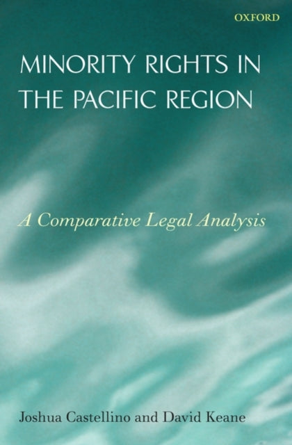 Book cover of: Minority Rights in the Pacific Region. By: Joshua Castellino