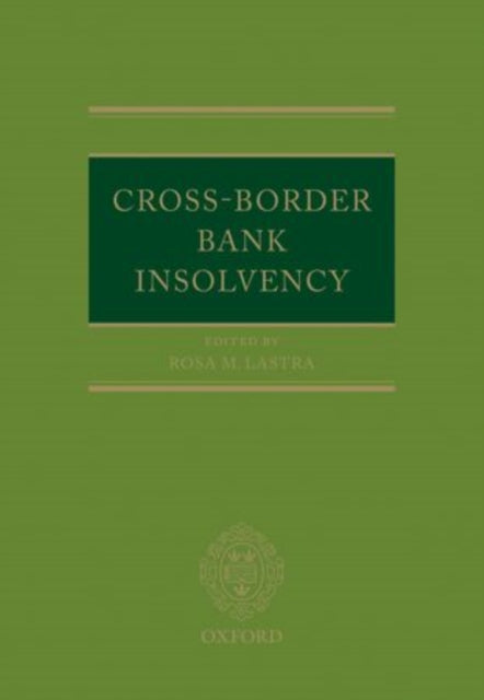 Book cover of: Cross-Border Bank Insolvency. By: Rosa María Lastra