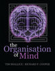 Book cover of: Organisation of Mind. By: Tim Shallice