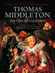 Book cover of: Thomas Middleton: The Collected Works