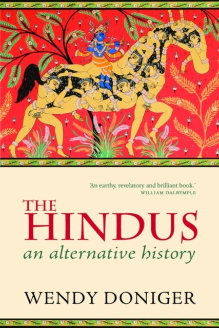 Book cover of: Hindus. By: Mircea Eliade Distinguished Service Professor of the History of Religions Wendy Doniger