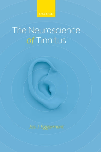Book cover of: Neuroscience of Tinnitus