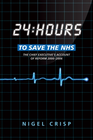 24 hours to save the NHS