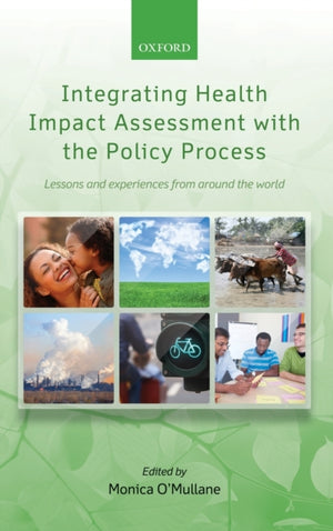 Integrating Health Impact Assessment with the Policy Process