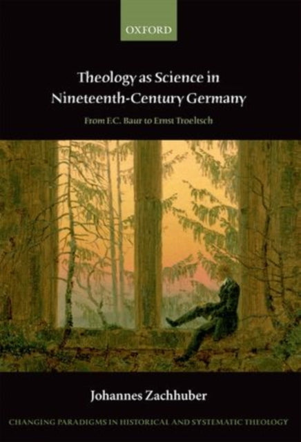 Book cover of: Theology as Science in Nineteenth-Century Germany