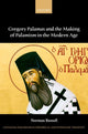 Book cover of: Gregory Palamas and the Making of Palamism in the Modern Age. By: Norman Russell
