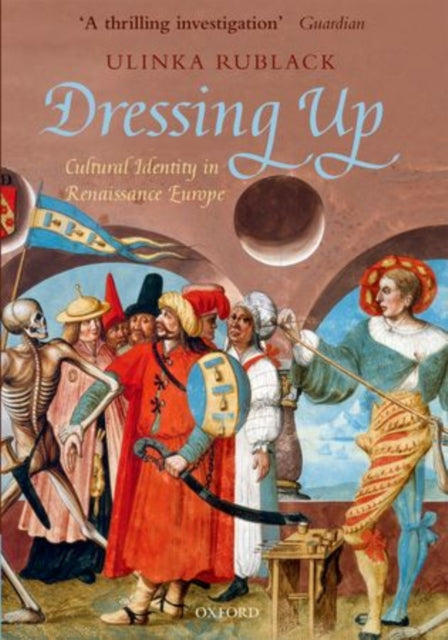 Book cover of: Dressing Up. By: Ulinka Rublack