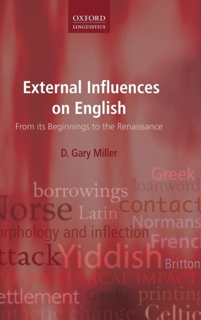 Book cover of: External Influences on English. By: D. Gary Miller