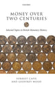 Book cover of: Money over Two Centuries. By: Forrest Capie