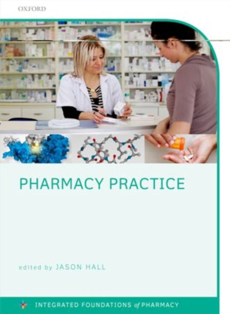 Book cover of: Pharmacy Practice. By: Jason Hall