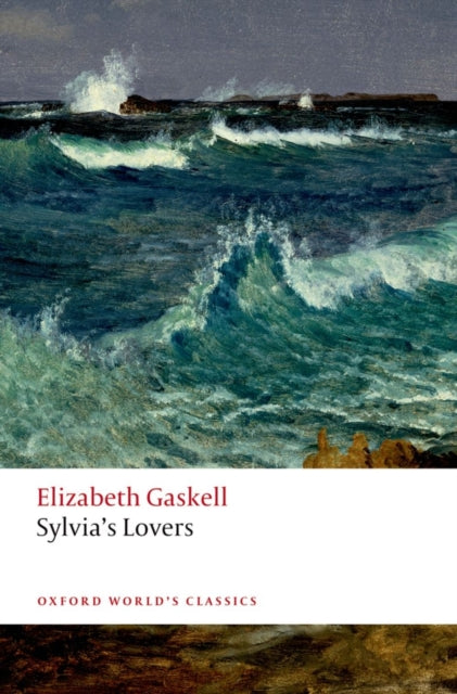 Sylvia's Lovers 9780199656738 Elizabeth Cleghorn Gaskell
