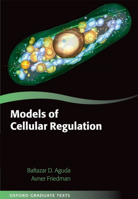 Book cover of: Models of Cellular Regulation. By: Baltazar Aguda