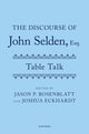 Book cover of: Discourse of John Selden, Esq. (Table Talk). By: John Selden