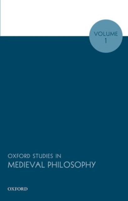 Book cover of: Oxford Studies in Medieval Philosophy, Volume 1