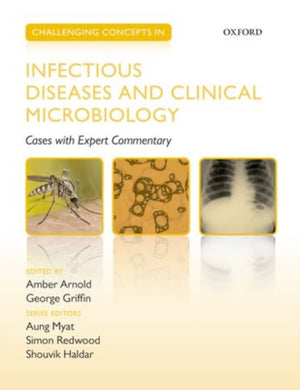 Challenging Concepts in Infectious Diseases and Clinical Microbiology