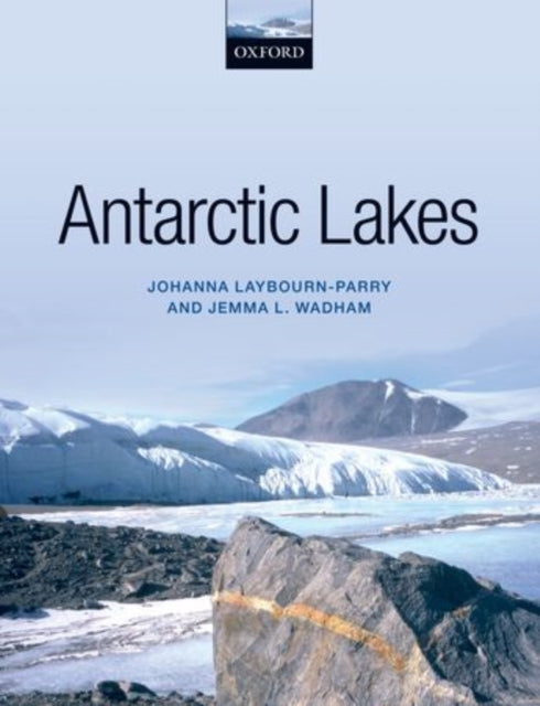 Book cover of: Antarctic Lakes. By: Johanna Laybourn-Parry