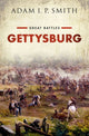 Book cover of: Gettysburg. By: Adam I. P. Smith