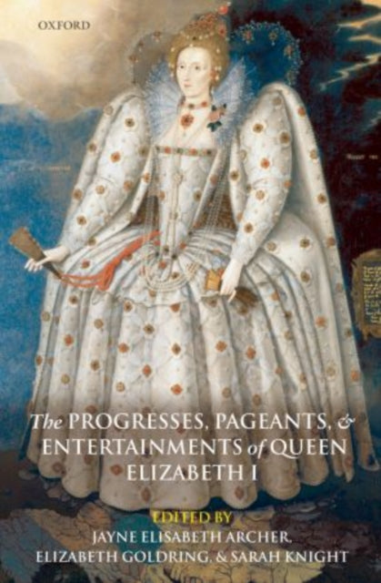 Book cover of: Progresses, Pageants, and Entertainments of Queen Elizabeth I. By: Jayne Elisabeth Archer