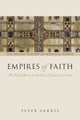 Book cover of: Empires of Faith. By: Peter Sarris