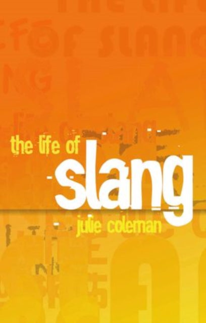 Book cover of: Life of Slang