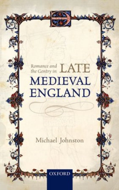Book cover of: Romance and the Gentry in Late Medieval England