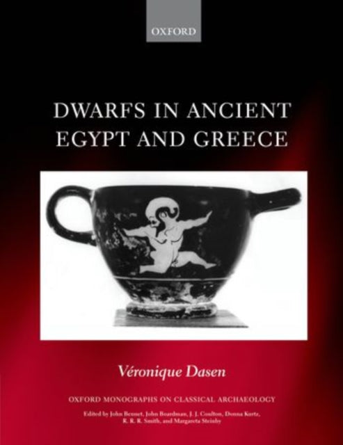 Book cover of: Dwarfs in Ancient Egypt and Greece. By: Veronique Dasen