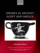Book cover of: Dwarfs in Ancient Egypt and Greece. By: Veronique Dasen