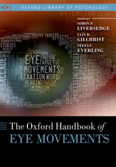 Book cover of: Oxford Handbook of Eye Movements. By: Simon Liversedge