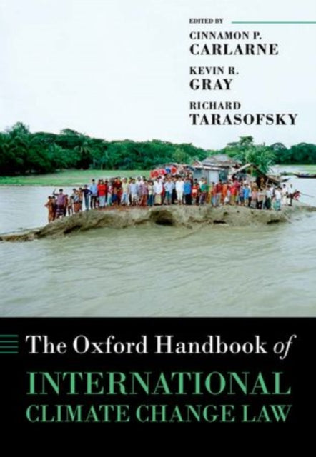 Book cover of: Oxford Handbook of International Climate Change Law. By: Kevin R. Gray