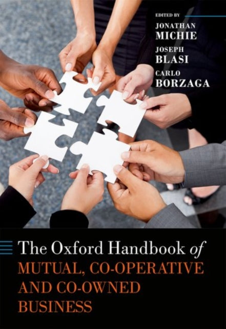 Book cover of: Oxford Handbook of Mutual, Co-Operative, and Co-Owned Business. By: Jonathan Michie