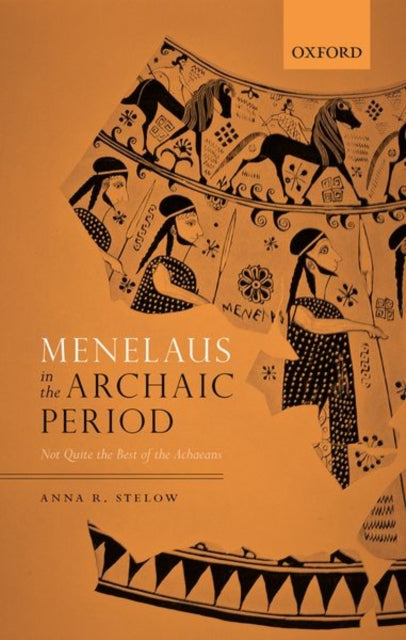 Book cover of: Menelaus in the Archaic Period. By: Anna R. Stelow