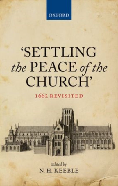 Book cover of: 'Settling the Peace of the Church'. By: N. H. Keeble