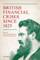 Book cover of: British Financial Crises since 1825. By: Nicholas Dimsdale