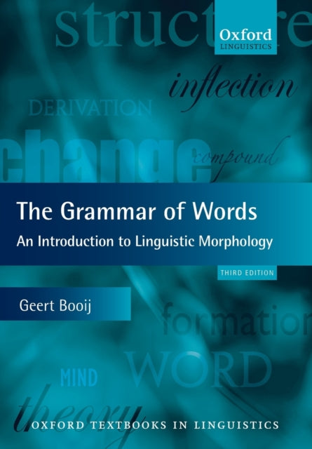 Book cover of: Grammar of Words. By: Geert Booij
