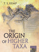 Book cover of: Origin of Higher Taxa. By: Tom Kemp