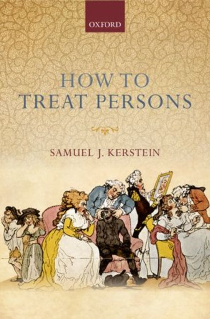 Book cover of: How to Treat Persons. By: Samuel J. Kerstein