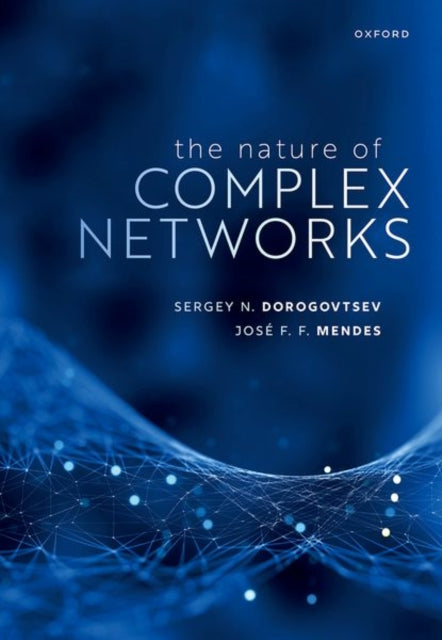 Book cover of: Nature of Complex Networks. By: Sergey N. Dorogovtsev