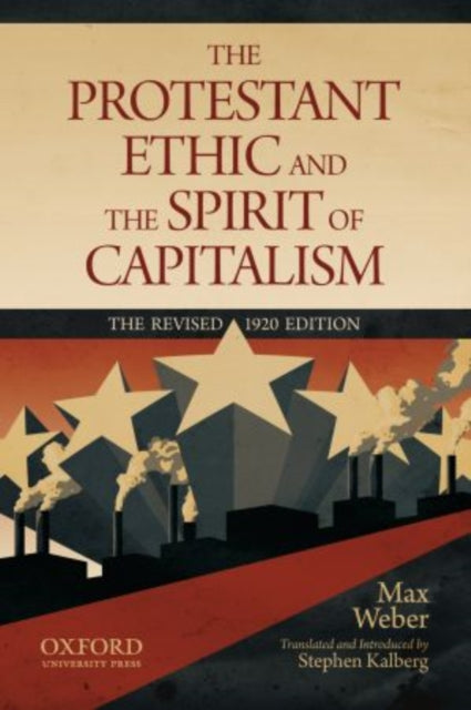 Book cover of: Protestant Ethic and the Spirit of Capitalism by Max Weber. By: Max Weber