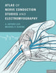 Book cover of: Atlas of Nerve Conduction Studies and Electromyography. By: A. Arturo Leis