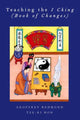 Book cover of: Teaching the I Ching (Book of Changes). By: Geoffrey P. Redmond