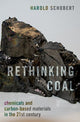 Book cover of: Rethinking Coal. By: Harold H. Schobert