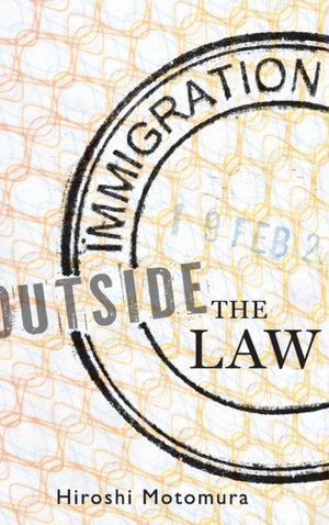 Immigration Outside the Law