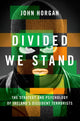 Book cover of: Divided We Stand. By: Horgan, John