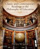 Book cover of: Classic and Contemporary Readings in the Philosophy of Education. By: Steven M. Cahn